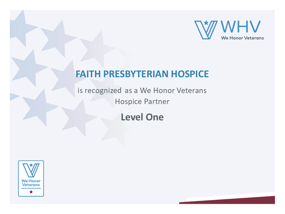 Faith Presbyterian Hospice Achieves Level One Partnership with We Honor Veterans